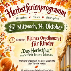 Plakat Orgelkonzert für Kinder "Das Herbstfest"